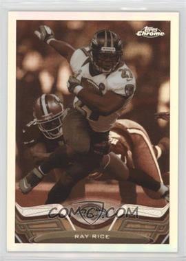 2013 Topps Chrome - [Base] - Sepia Refractor #83 - Ray Rice /99