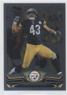 2013 Topps Chrome - [Base] #123 - Troy Polamalu