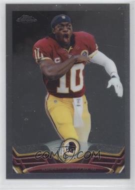 2013 Topps Chrome - [Base] #125.2 - Robert Griffin III (No Ball)