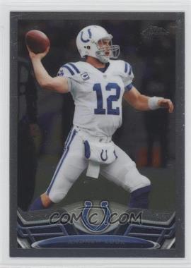 2013 Topps Chrome - [Base] #75.1 - Andrew Luck (Ball)