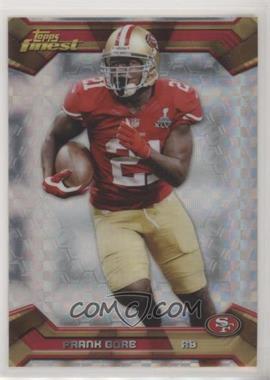 2013 Topps Finest - [Base] - X-Fractor #63 - Frank Gore