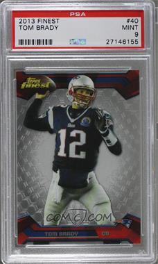 2013 Topps Finest - [Base] #40 - Tom Brady [PSA 9 MINT]