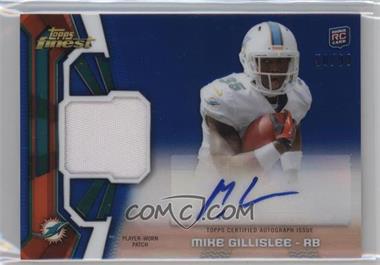 2013 Topps Finest - Rookie Autograph Patch - Blue Refractor #RAP-MGI - Mike Gillislee /99