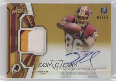 2013 Topps Finest - Rookie Autograph Patch - Gold Refractor #RAP-JRE - Jordan Reed /50