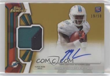 2013 Topps Finest - Rookie Autograph Patch - Gold Refractor #RAP-MGI - Mike Gillislee /50
