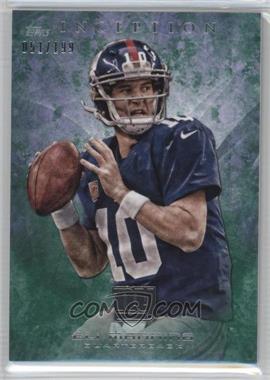 2013 Topps Inception - [Base] - Green #24 - Eli Manning /199