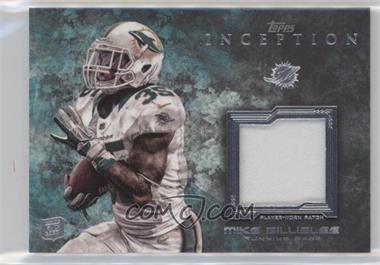2013 Topps Inception - Rookie Patch Relics - Missing Serial Number #RP-MGI - Mike Gillislee