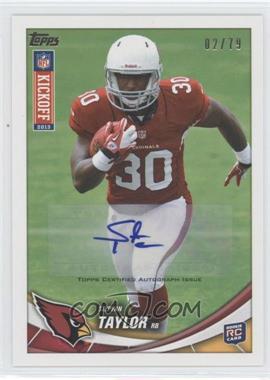 2013 Topps Kickoff - [Base] - Autographs #21 - Stepfan Taylor /79