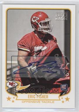 2013 Topps Magic - [Base] - Autographs #13 - Eric Fisher