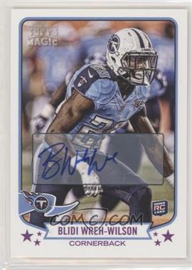 2013 Topps Magic - [Base] - Autographs #169 - Blidi Wreh-Wilson