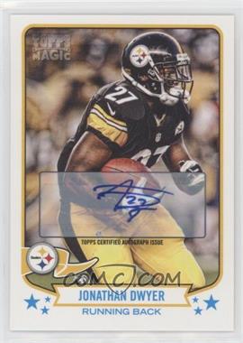 2013 Topps Magic - [Base] - Autographs #208 - Jonathan Dwyer