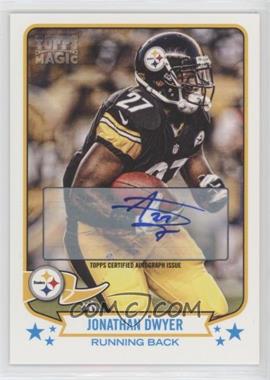 2013 Topps Magic - [Base] - Autographs #208 - Jonathan Dwyer