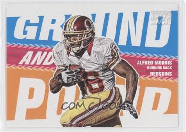 2013 Topps Magic - Ground and Pound #GAP-AM - Alfred Morris