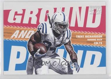 2013 Topps Magic - Ground and Pound #GAP-TR - Trent Richardson