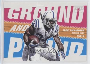 2013 Topps Magic - Ground and Pound #GAP-TR - Trent Richardson