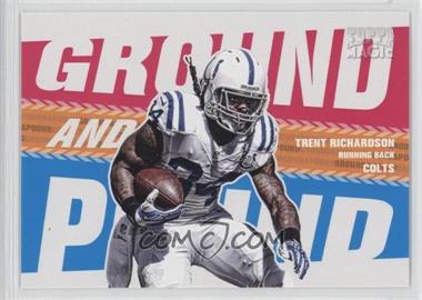 2013 Topps Magic - Ground and Pound #GAP-TR - Trent Richardson