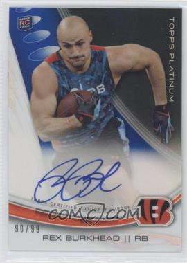 2013 Topps Platinum - Autographed Rookie Refractors - Blue #A-RB - Rex Burkhead /99