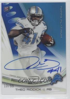 2013 Topps Platinum - Autographed Rookie Refractors - Blue #A-TR - Theo Riddick /99