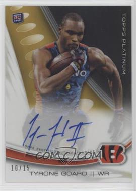 2013 Topps Platinum - Autographed Rookie Refractors - Gold #A-TG - Tyrone Goard /15