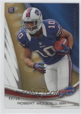 2013 Topps Platinum - [Base] - Gold Refractor #128 - Robert Woods /50