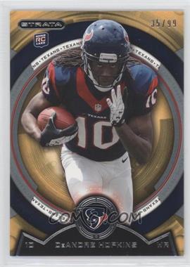 2013 Topps Strata - [Base] - Gold #94 - DeAndre Hopkins /99