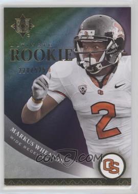 2013 Upper Deck - Ultimate Rookies #30 - Markus Wheaton /525