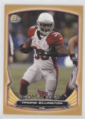 2014 Bowman - [Base] - Gold #104 - Andre Ellington /75