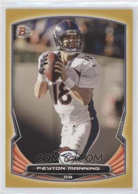 2014 Bowman - [Base] - Gold #80 - Peyton Manning /75