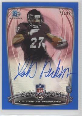 2014 Bowman - Rookie Chrome Refractor Autograph - Blue Border #2 - Ladarius Perkins /99