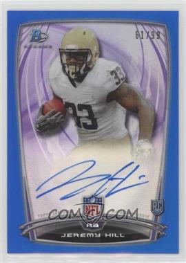 2014 Bowman - Rookie Chrome Refractor Autograph - Blue Border #9 - Jeremy Hill /99