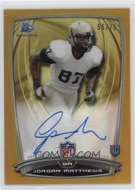 2014 Bowman - Rookie Chrome Refractor Autograph - Gold Border #62 - Jordan Matthews /75