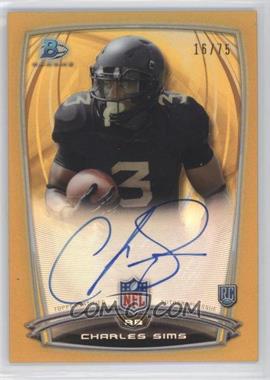 2014 Bowman - Rookie Chrome Refractor Autograph - Gold Border #76 - Charles Sims /75