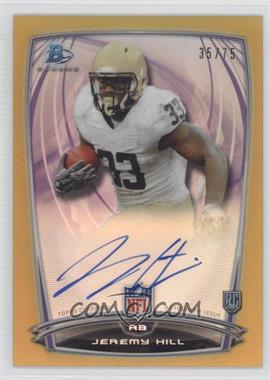 2014 Bowman - Rookie Chrome Refractor Autograph - Gold Border #9 - Jeremy Hill /75