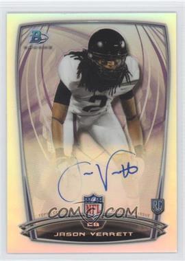 2014 Bowman - Rookie Chrome Refractor Autograph #5 - Jason Verrett