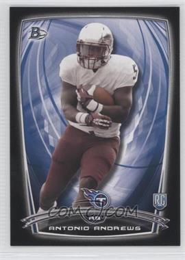 2014 Bowman - Rookies - Black #18 - Antonio Andrews