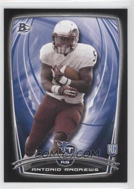 2014 Bowman - Rookies - Black #18 - Antonio Andrews