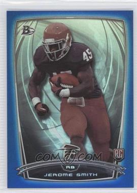 2014 Bowman - Rookies - Blue Foil #10 - Jerome Smith /499