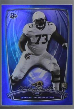 2014 Bowman - Rookies - Blue Foil #26 - Greg Robinson /499