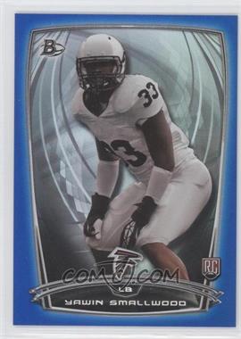 2014 Bowman - Rookies - Blue Foil #94 - Yawin Smallwood /499