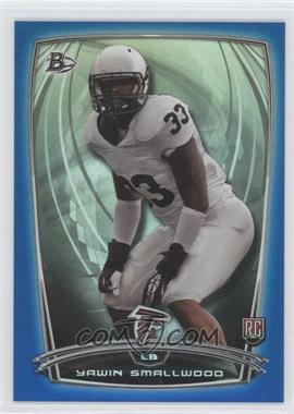 2014 Bowman - Rookies - Blue Foil #94 - Yawin Smallwood /499