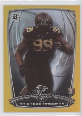 2014 Bowman - Rookies - Gold Foil #80 - Ra'Shede Hageman /399