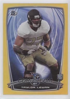 2014 Bowman - Rookies - Gold #106 - Taylor Lewan /399