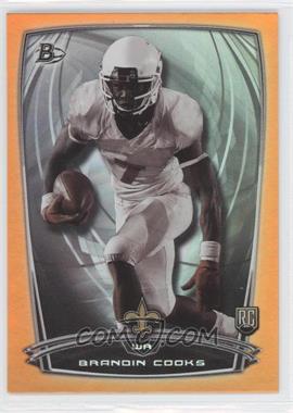 2014 Bowman - Rookies - Orange Foil #86 - Brandin Cooks /299