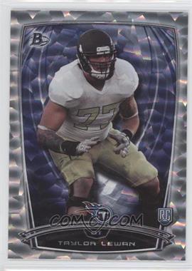 2014 Bowman - Rookies - Silver Ice #106 - Taylor Lewan