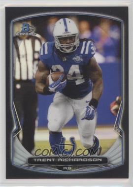 2014 Bowman Chrome - [Base] - Black Refractor #58 - Trent Richardson /299