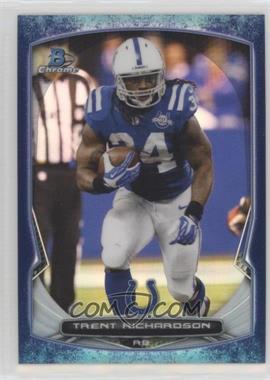 2014 Bowman Chrome - [Base] - Bubbles Refractor #58 - Trent Richardson /99