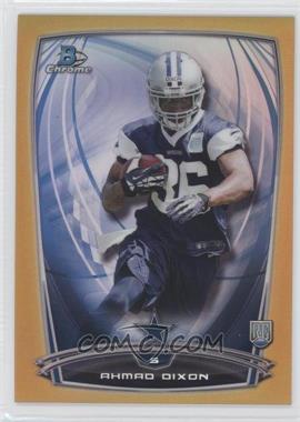 2014 Bowman Chrome - [Base] - Gold Refractor #149 - Ahmad Dixon /50