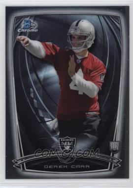 2014 Bowman Chrome - [Base] #135.1 - Derek Carr