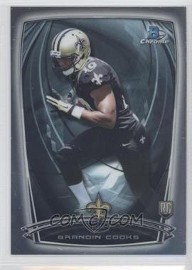 2014 Bowman Chrome - [Base] #165.1 - Brandin Cooks