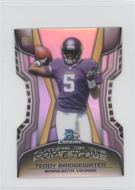 2014 Bowman Chrome - Future of the Franchise Die-Cut Minis #FF-TB - Teddy Bridgewater